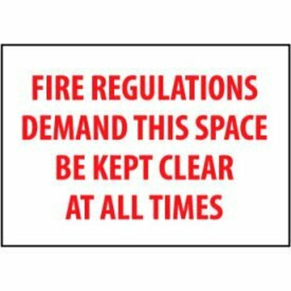 National Marker Co Fire Safety Sign - Fire Regulations Demand This Space Be Kept Clear - Plastic M424R
